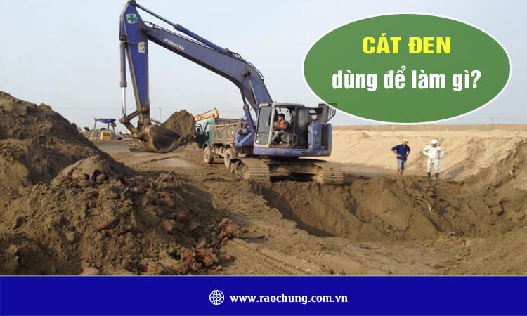 Cát đen dùng để làm gì?