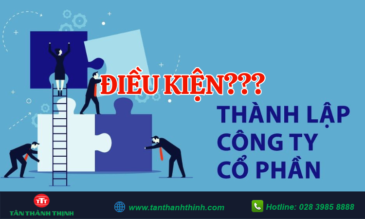 Điều kiện thành lập công ty cổ phần