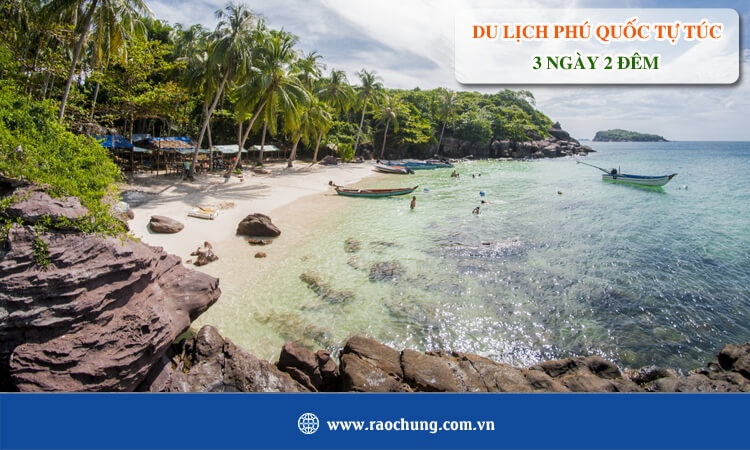 Du lịch Phú Quốc 3 ngày 2 đêm tự túc 