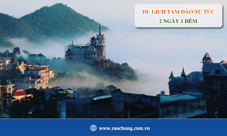 Du lịch Tam Đảo 3 ngày 2 đêm tự túc 