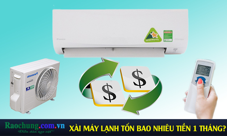 Xài máy lạnh tốn bao nhiêu tiền điện 1 tháng?