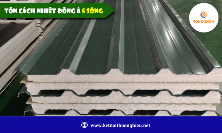 Tôn cách nhiệt Đông Á 5 sóng