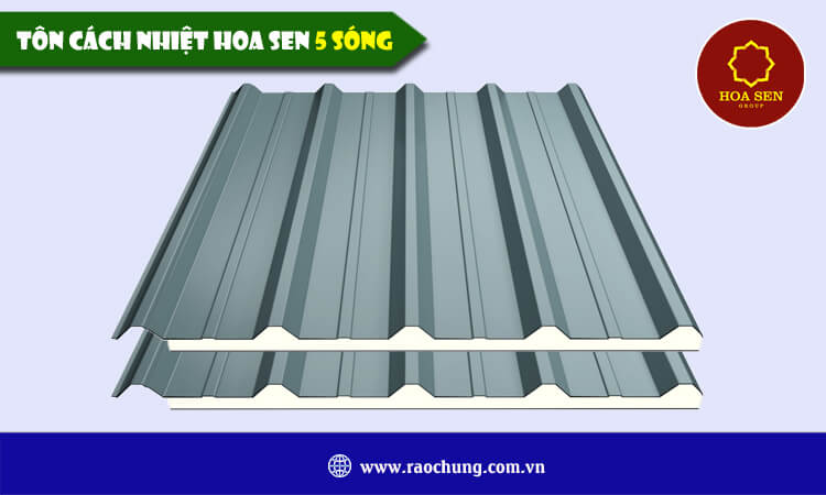 Tôn cách nhiệt Hoa Sen 5 sóng