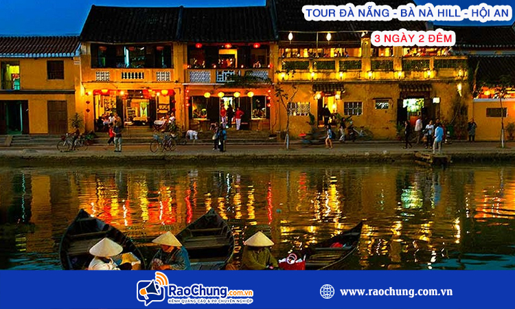 Tour Đà Nẵng – Bà Nà Hills – Hội An 3 ngày 2 đêm
