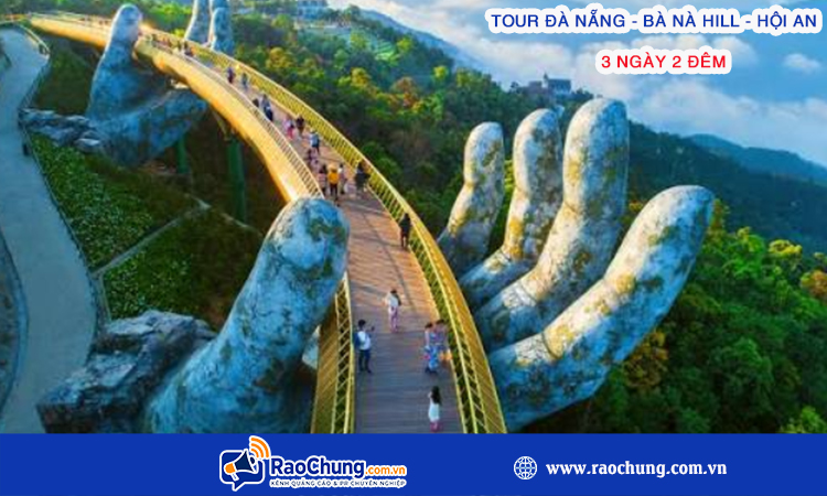 Tour Đà Nẵng – Bà Nà Hills – Hội An 3 ngày 2 đêm